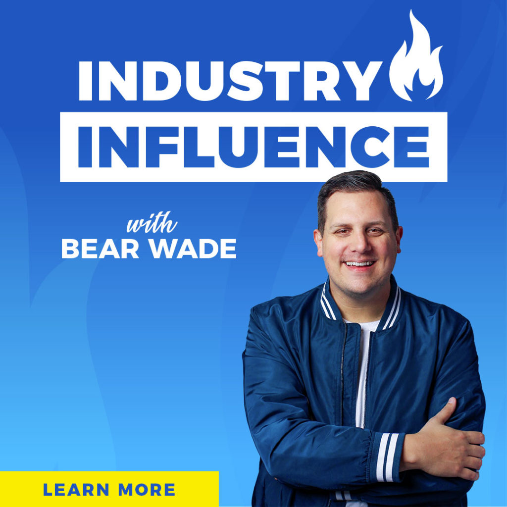 Industry Influence with Bear Wade